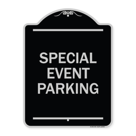 Signmission Special Event Parking Heavy-Gauge Aluminum Architectural Sign, 24" x 18", BS-1824-22880 A-DES-BS-1824-22880